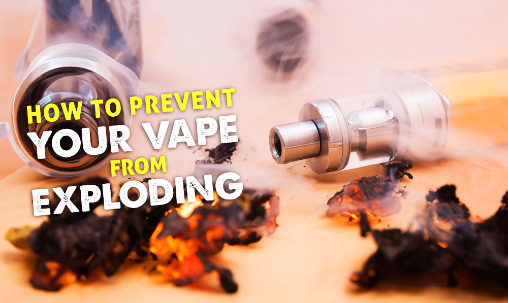 How to Prevent Your Vape from Exploding | Wulf Mods How to Prevent Your Vape from Exploding | Wulf Mods