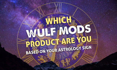 Which Wulf Mods Product Are You Based On Your Astrology Sign?