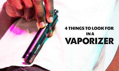 4 Big Things to Look for in a Vape