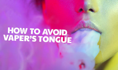 What is Vaper’s Tongue and How Can You Avoid It?