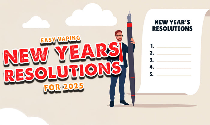 Easy Vaping New Year's Resolutions