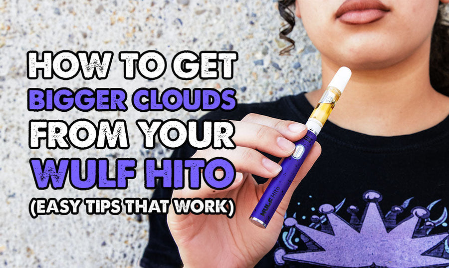 How To Get Bigger Clouds From Your Wulf Hito (Easy Tips That Work)