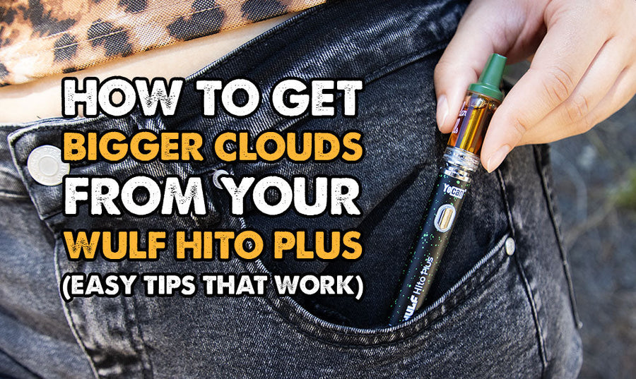 How To Get Bigger Clouds From Your Wulf Hito Plus (Easy Tips That Work)