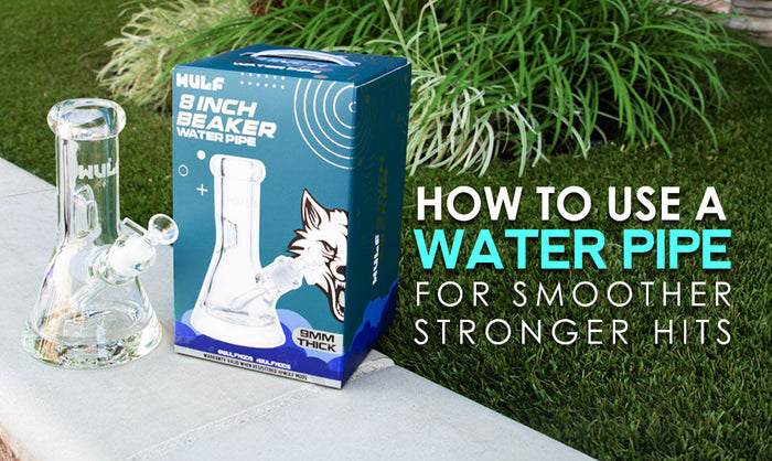 How to Use a Water Pipe for Smoother, Stronger Hits