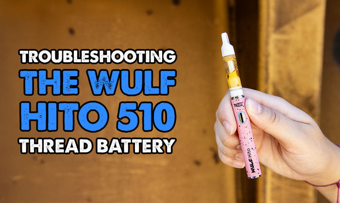 Troubleshooting The Wulf Hito 510 Thread Battery