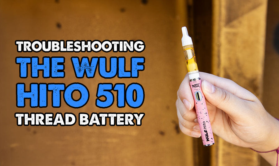 Troubleshooting The Wulf Hito 510 Thread Battery