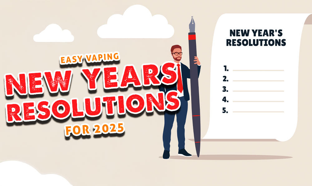 Easy Vaping New Year’s Resolutions