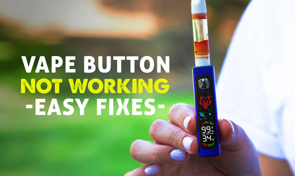 Wulf Vape Button Not Working (Easy Fixes)