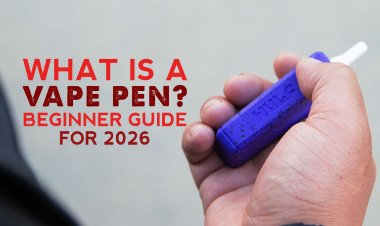 What Is a Vape Pen? A Beginner’s Guide