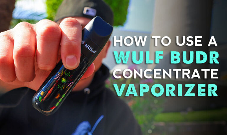 How To Use A Wulf Budr Concentrate Vaporizer