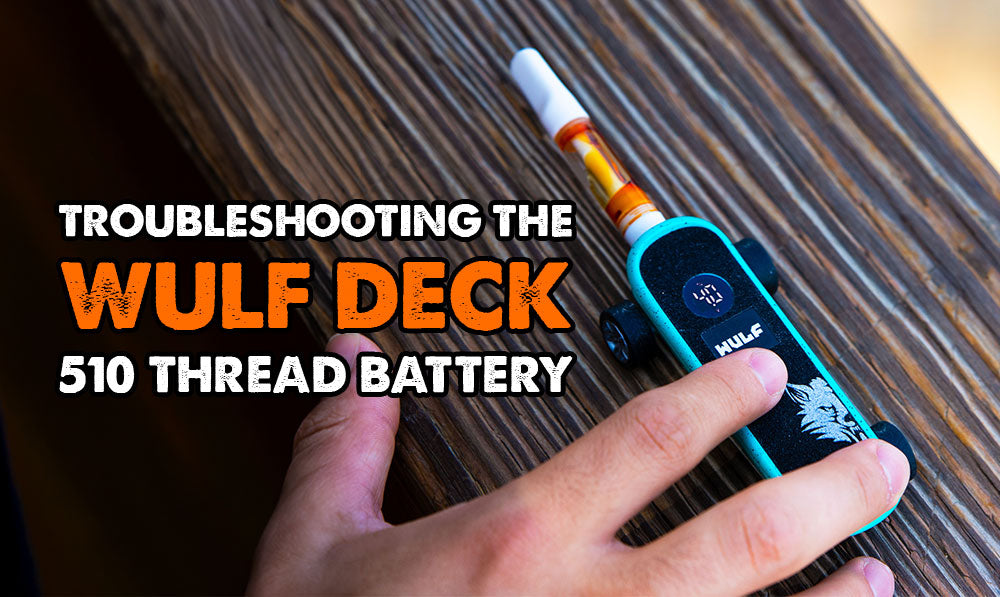 Troubleshooting The Wulf Deck Skateboard 510 Thread Battery