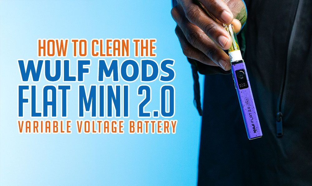 How To Clean The Wulf Mods Flat Mini 2.0 Variable Voltage Battery